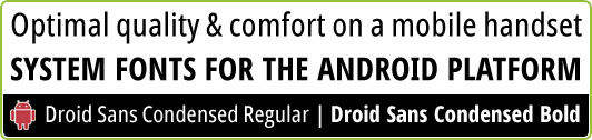 Droid Sans Condensed Fonts Ultimate Resources for Android Developers (Android GUI kits, Icons and fonts) 